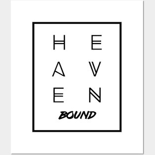 HEAVEN BOUND Posters and Art